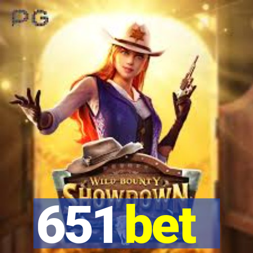 651 bet